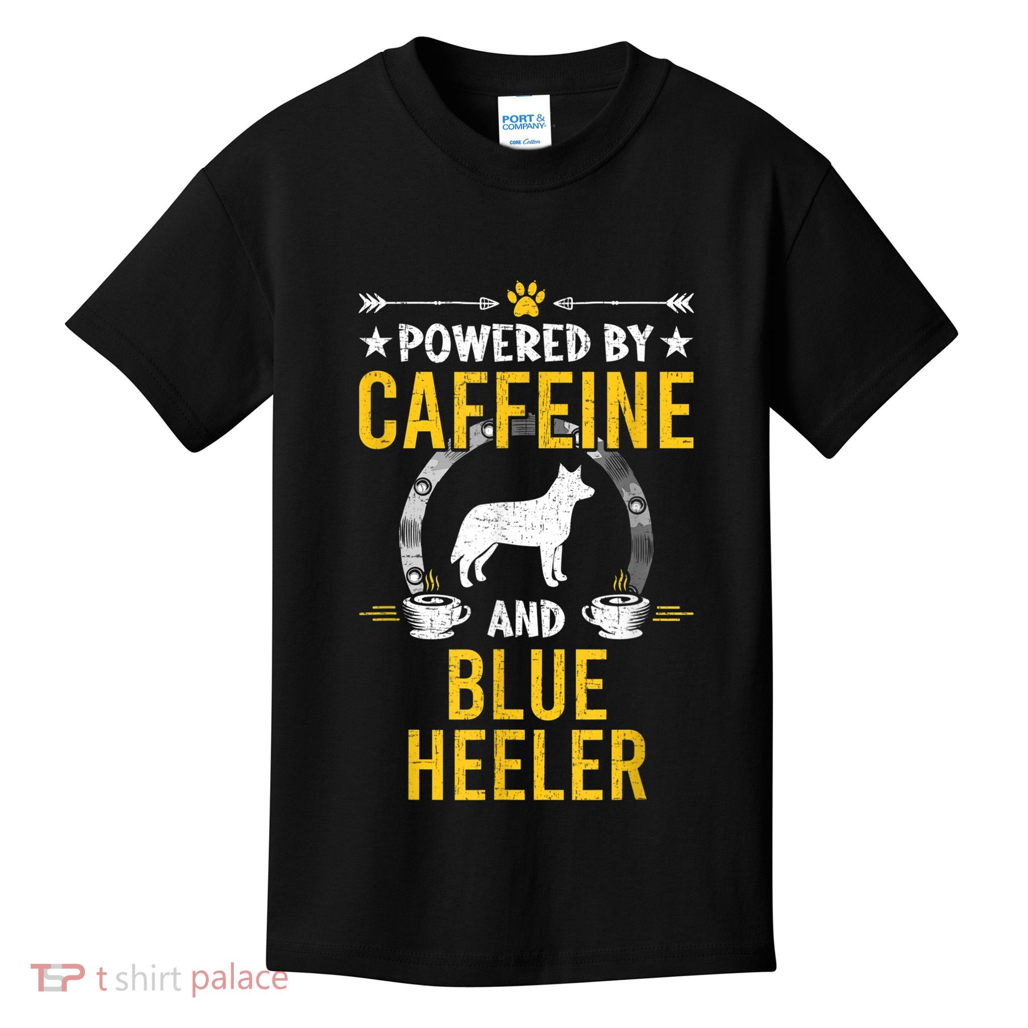 Powered By Caffeine And Blue Heeler Dog Lovers Kids T-Shirt