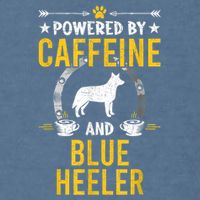 Powered By Caffeine And Blue Heeler Dog Lovers Garment-Dyed Sweatshirt