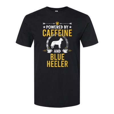 Powered By Caffeine And Blue Heeler Dog Lovers Softstyle CVC T-Shirt