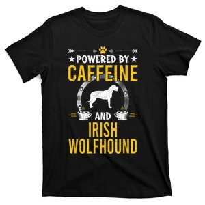 Powered By Caffeine And Irish Wolfhound Dog Lovers T-Shirt