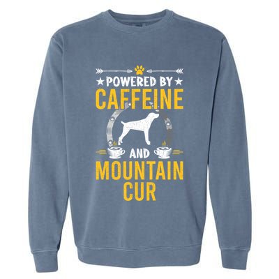 Powered By Caffeine And Mountain Cur Dog Lovers Long Sleeve Garment-Dyed Sweatshirt