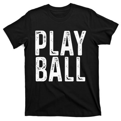 Play Ball Cute Baseball Softball Funny T-Shirt