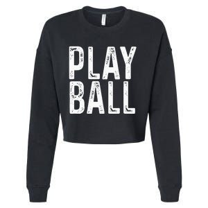 Play Ball Cute Baseball Softball Funny Cropped Pullover Crew