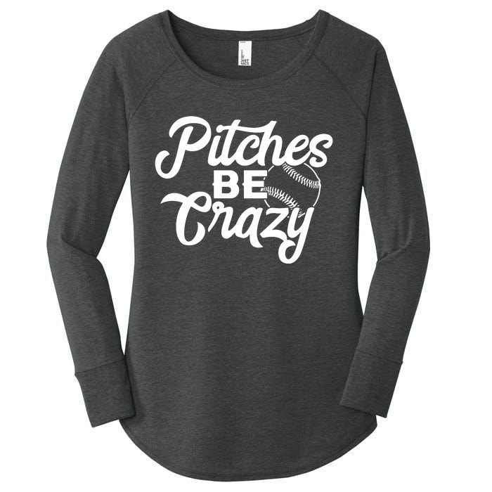 Pitches Be Crazy Softball Baseball Women's Perfect Tri Tunic Long Sleeve Shirt