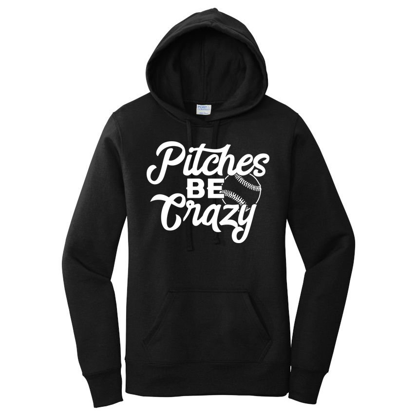 Pitches Be Crazy Softball Baseball Women's Pullover Hoodie