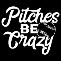 Pitches Be Crazy Softball Baseball Bag