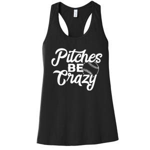 Pitches Be Crazy Softball Baseball Women's Racerback Tank