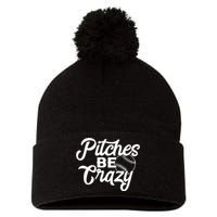 Pitches Be Crazy Softball Baseball Pom Pom 12in Knit Beanie