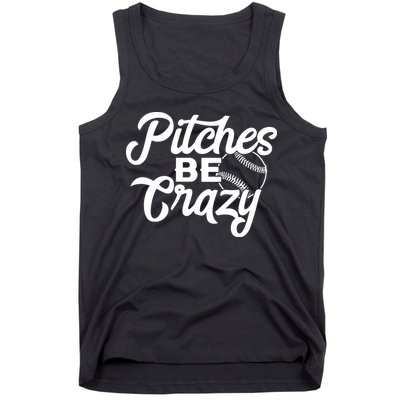 Pitches Be Crazy Softball Baseball Tank Top