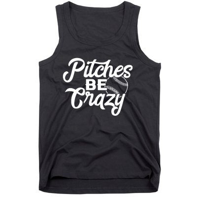 Pitches Be Crazy Softball Baseball Tank Top