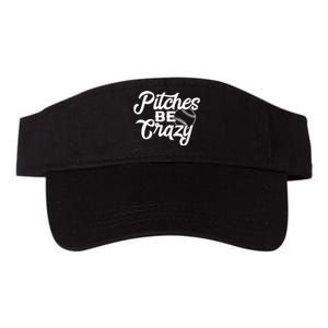 Pitches Be Crazy Softball Baseball Valucap Bio-Washed Visor