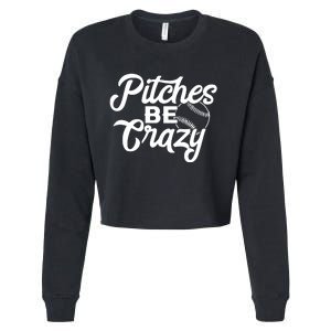 Pitches Be Crazy Softball Baseball Cropped Pullover Crew