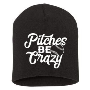 Pitches Be Crazy Softball Baseball Short Acrylic Beanie