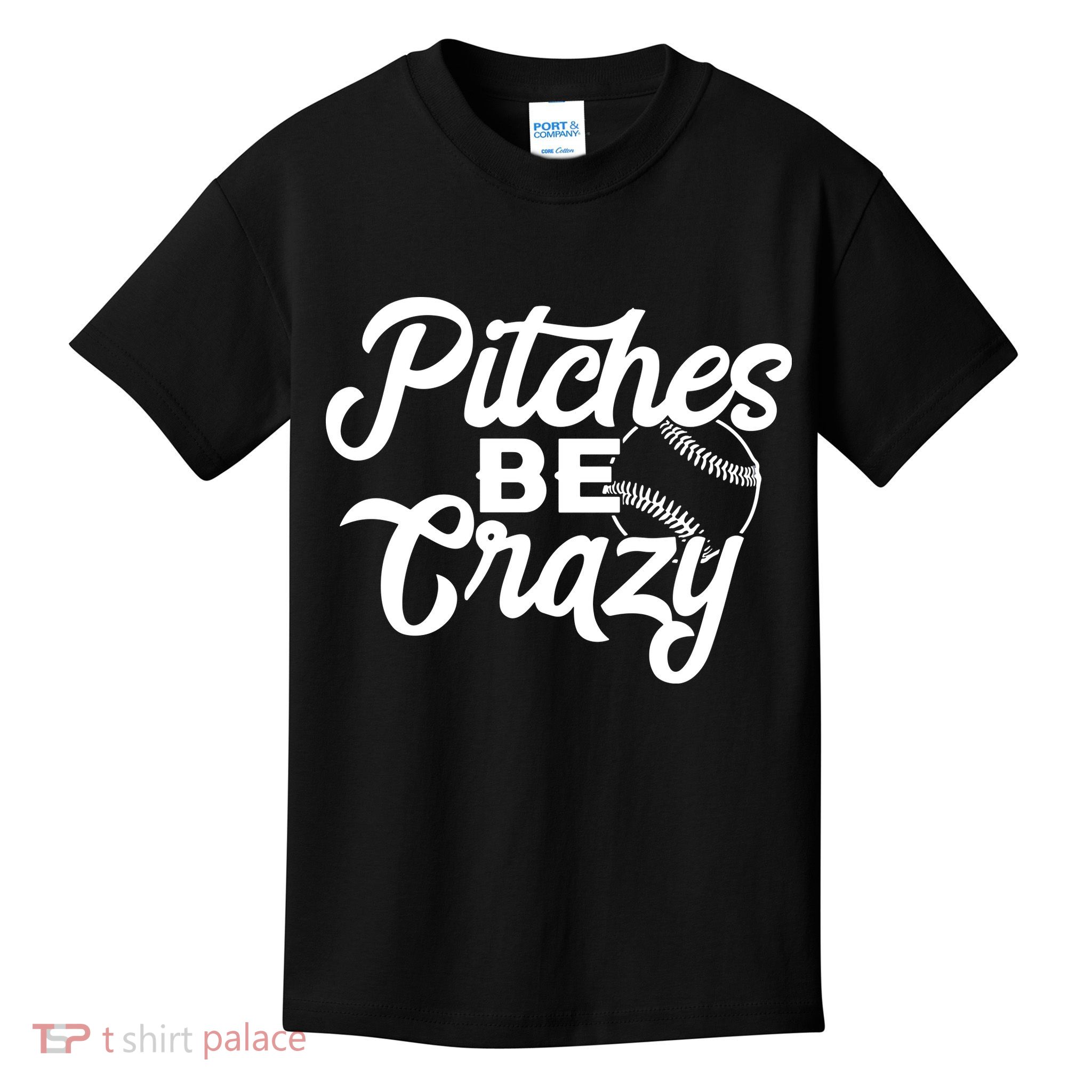Pitches Be Crazy Softball Baseball Kids T-Shirt