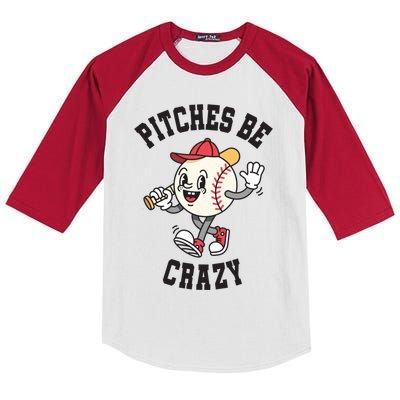 Pitches Be Crazy Funny Baseball Softball Humor Gift Kids Colorblock Raglan Jersey