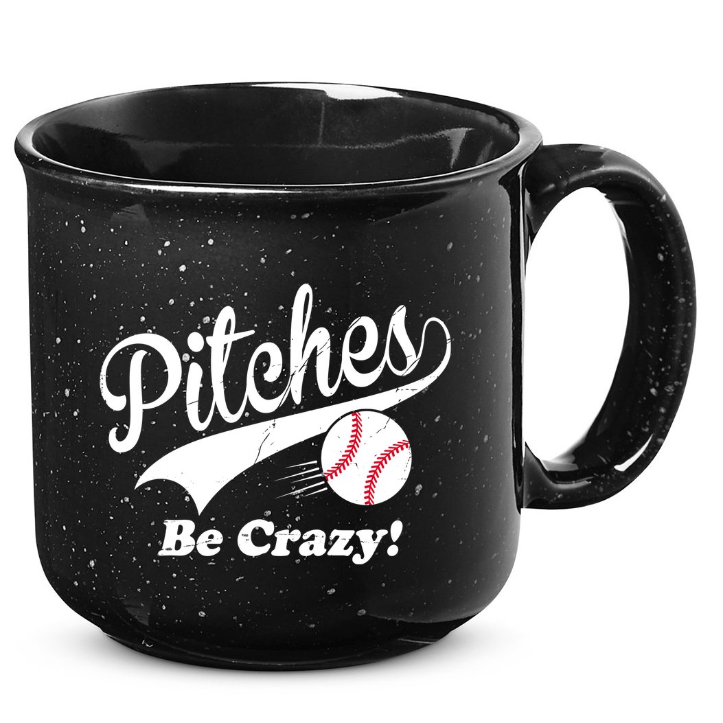 Pitches Be Crazy Funny Baseball Sport 15oz Campfire Ceramic Mug