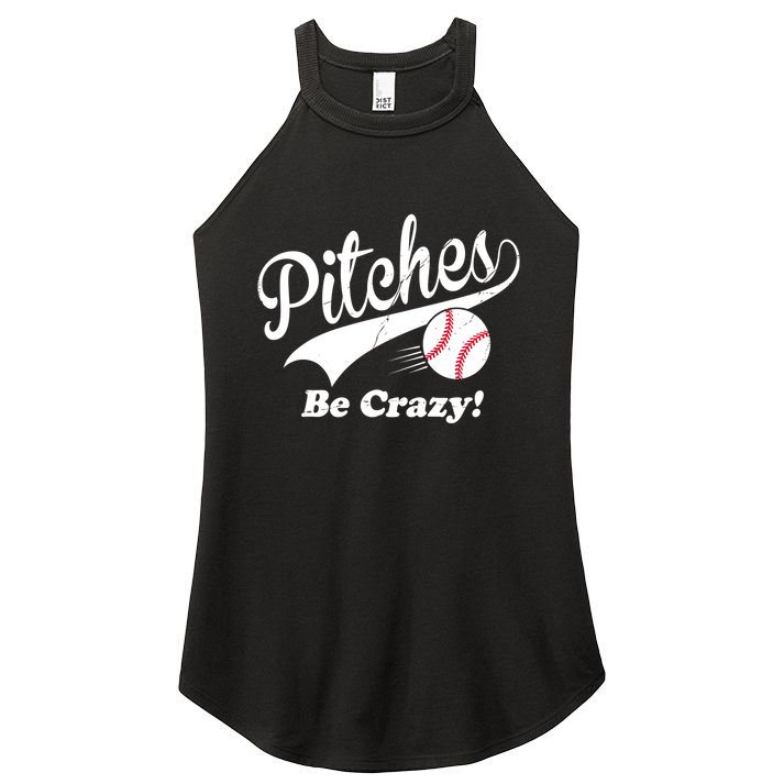 Pitches Be Crazy Funny Baseball Sport Women's Perfect Tri Rocker Tank