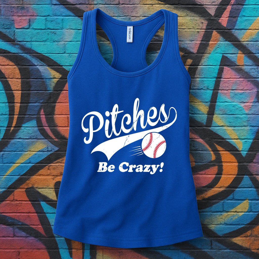 Pitches Be Crazy Funny Baseball Sport Womens Tank Top