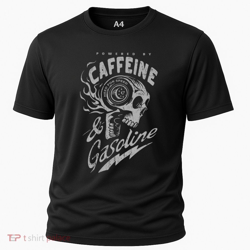 Powered By Caffeine And Gasoline Performance Shirt