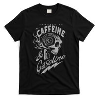 Powered By Caffeine And Gasoline T-Shirt