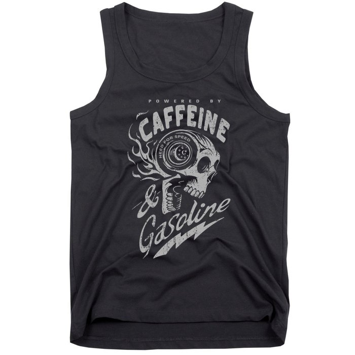 Powered By Caffeine And Gasoline Tank Top