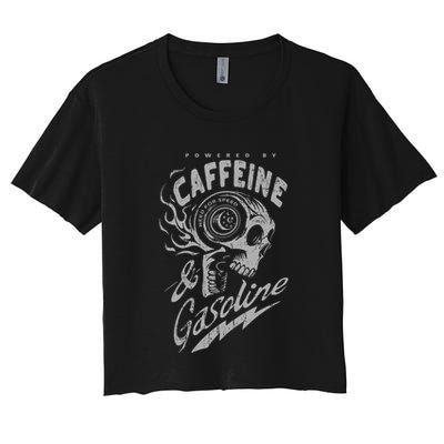Powered By Caffeine And Gasoline Crop Top