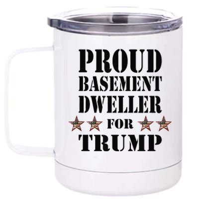 Proud Basement Dweller For Trump For President 12 oz Stainless Steel Tumbler Cup