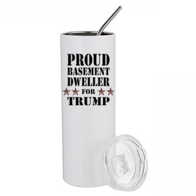 Proud Basement Dweller For Trump For President Stainless Steel Tumbler