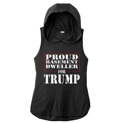 Proud Basement Dweller For Trump For President Ladies PosiCharge Tri-Blend Wicking Draft Hoodie Tank