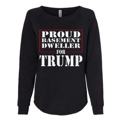 Proud Basement Dweller For Trump For President Womens California Wash Sweatshirt