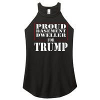 Proud Basement Dweller For Trump For President Women's Perfect Tri Rocker Tank