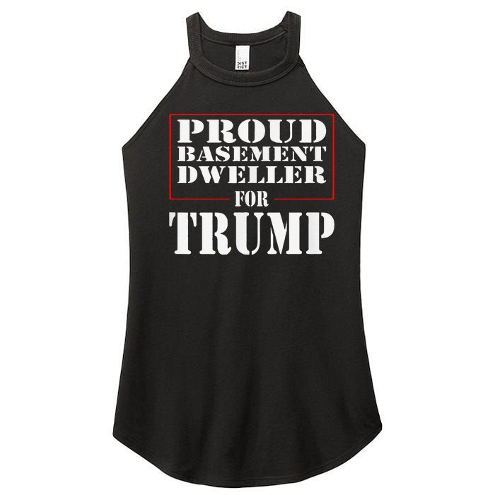 Proud Basement Dweller For Trump For President Women's Perfect Tri Rocker Tank