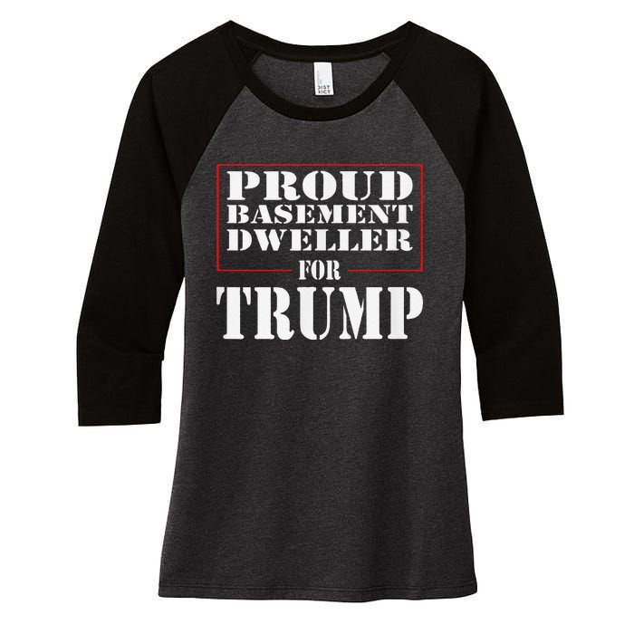 Proud Basement Dweller For Trump For President Women's Tri-Blend 3/4-Sleeve Raglan Shirt