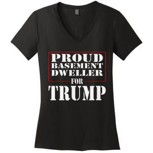 Proud Basement Dweller For Trump For President Women's V-Neck T-Shirt