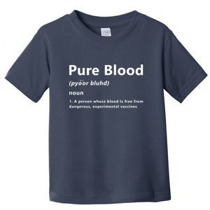 Pure Blood Definition Toddler T-Shirt