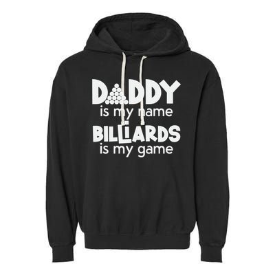 Pool Billiards Daddy Joke Pun Game Billiard Dad Gift Father's Day Garment-Dyed Fleece Hoodie