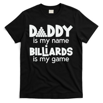 Pool Billiards Daddy Joke Pun Game Billiard Dad Gift Father's Day T-Shirt