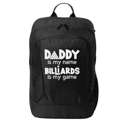 Pool Billiards Daddy Joke Pun Game Billiard Dad Gift Father's Day City Backpack