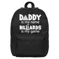 Pool Billiards Daddy Joke Pun Game Billiard Dad Gift Father's Day 16 in Basic Backpack