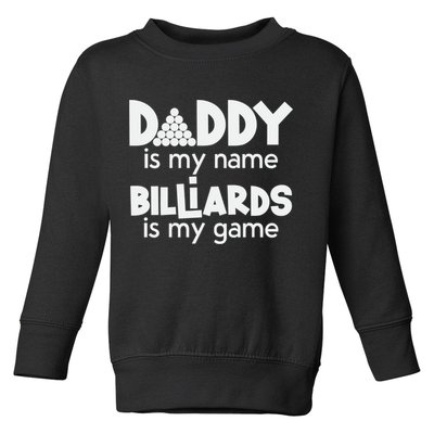 Pool Billiards Daddy Joke Pun Game Billiard Dad Gift Father's Day Toddler Sweatshirt
