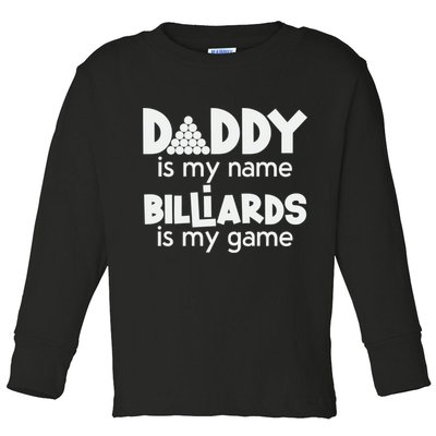 Pool Billiards Daddy Joke Pun Game Billiard Dad Gift Father's Day Toddler Long Sleeve Shirt