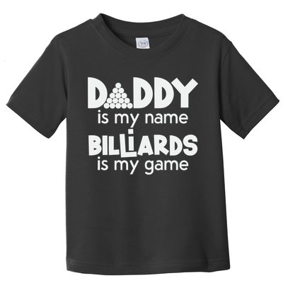 Pool Billiards Daddy Joke Pun Game Billiard Dad Gift Father's Day Toddler T-Shirt