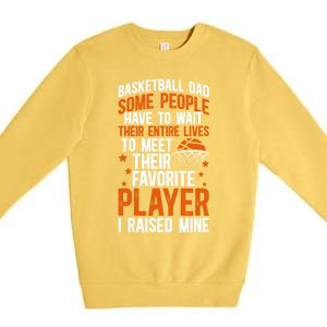 Proud Basketball Dad Basketball Player Dad Basketball Father Meaningful Gift Premium Crewneck Sweatshirt