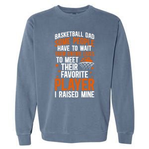 Proud Basketball Dad Basketball Player Dad Basketball Father Meaningful Gift Garment-Dyed Sweatshirt