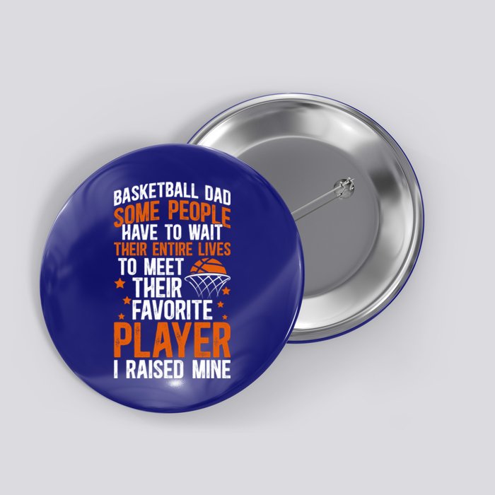 Proud Basketball Dad Basketball Player Dad Basketball Father Meaningful Gift Button