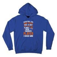 Proud Basketball Dad Basketball Player Dad Basketball Father Meaningful Gift Tall Hoodie