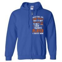 Proud Basketball Dad Basketball Player Dad Basketball Father Meaningful Gift Full Zip Hoodie