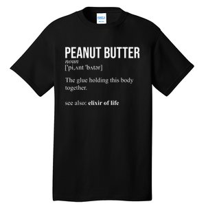 Peanut Butter Definition, Peanut Butter Addiction Tall T-Shirt