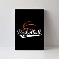 Proud Basketball Dad Funny Gift Canvas