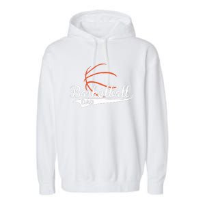 Proud Basketball Dad Funny Gift Garment-Dyed Fleece Hoodie